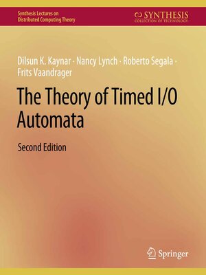cover image of The Theory of Timed I/O Automata